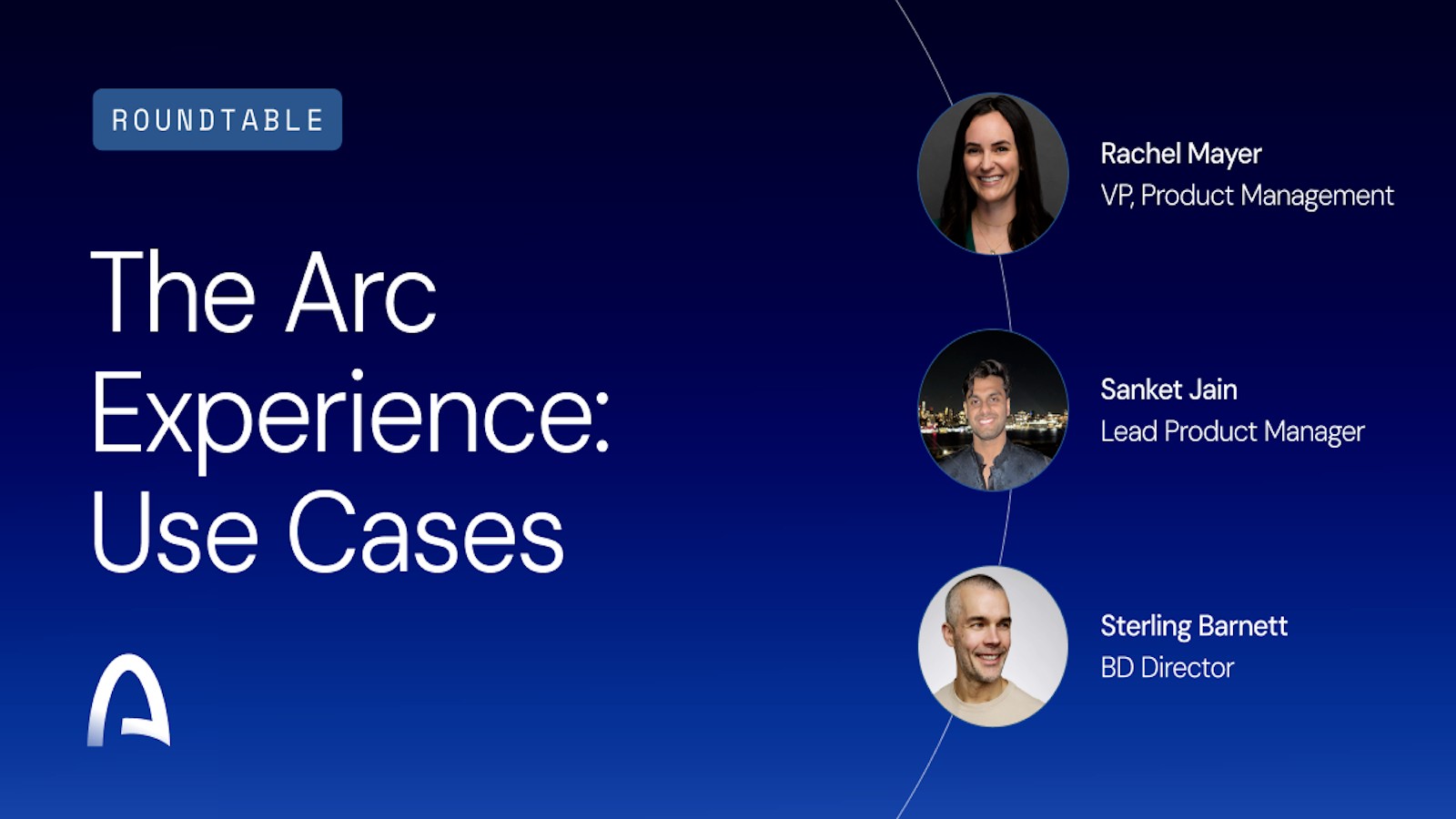Roundtable: The Arc Experience - Video | Arc House