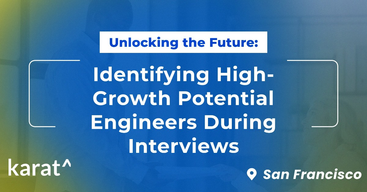 [Executive Dinner] Identifying High-Growth Potential Engineers During ...