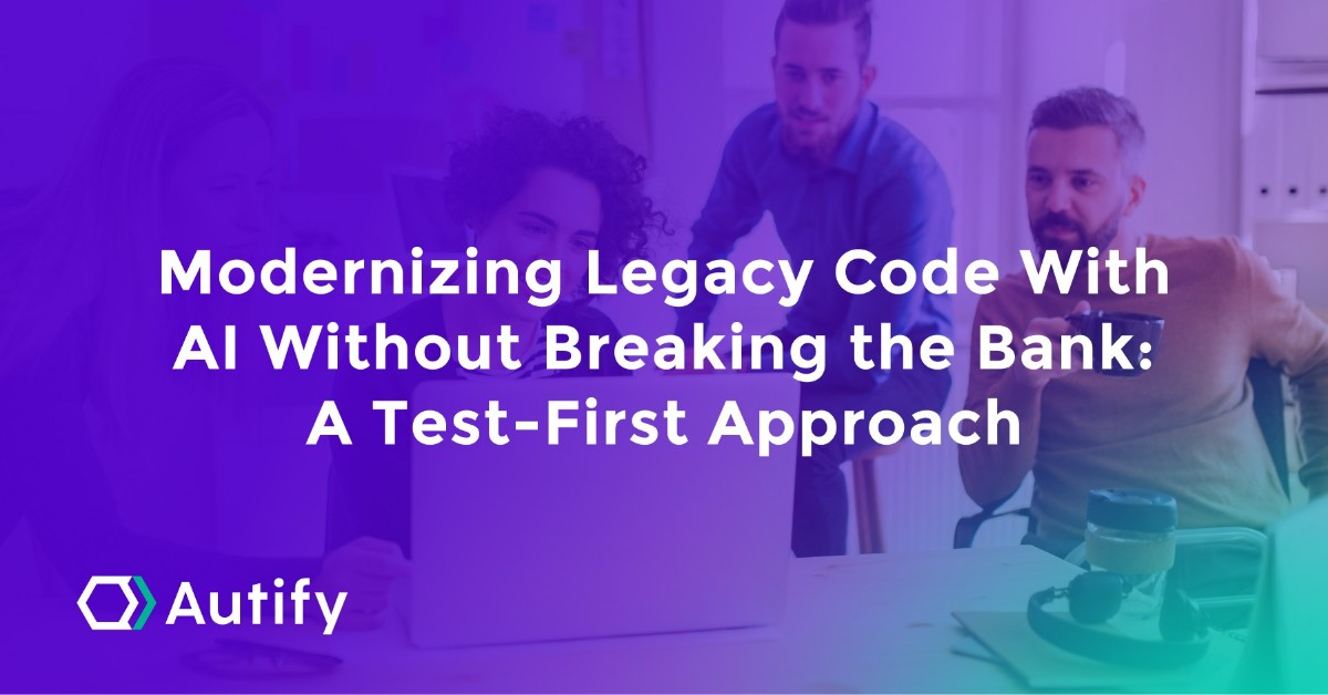 Modernizing Legacy Code With AI Without Breaking the Bank: A Test-First ...