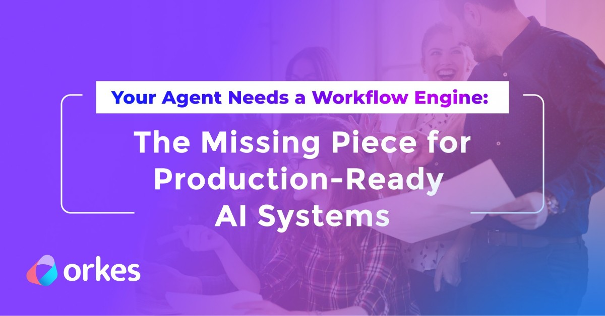 Your Agent Needs a Workflow Engine: The Missing Piece for Production ...