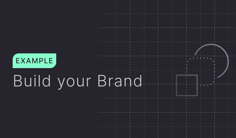 Example: Build your Brand