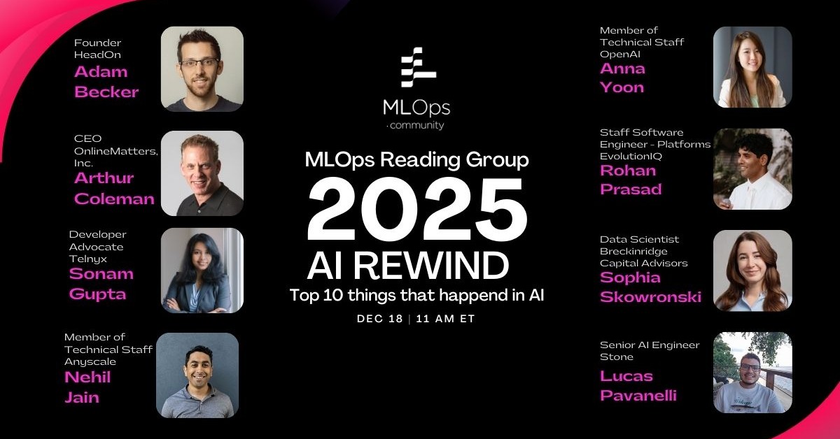 AI REWIND 2025 - MLOps Reading Group Special - Event | MLOps Community