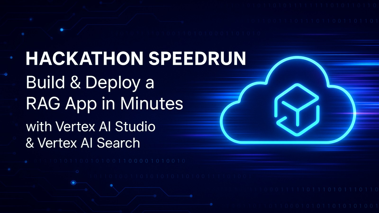 Hackathon Speedrun: Build & Deploy a RAG App in Minutes with Vertex AI ...