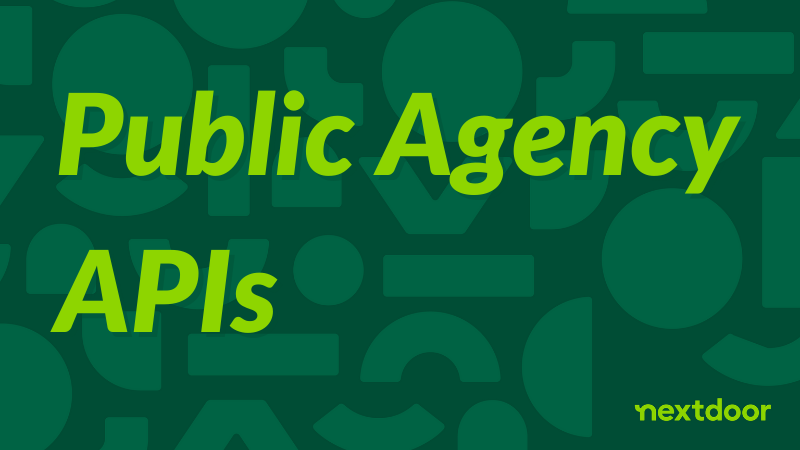 Nextdoor Agencies now have APIs available - Blog | Nextdoor Public ...