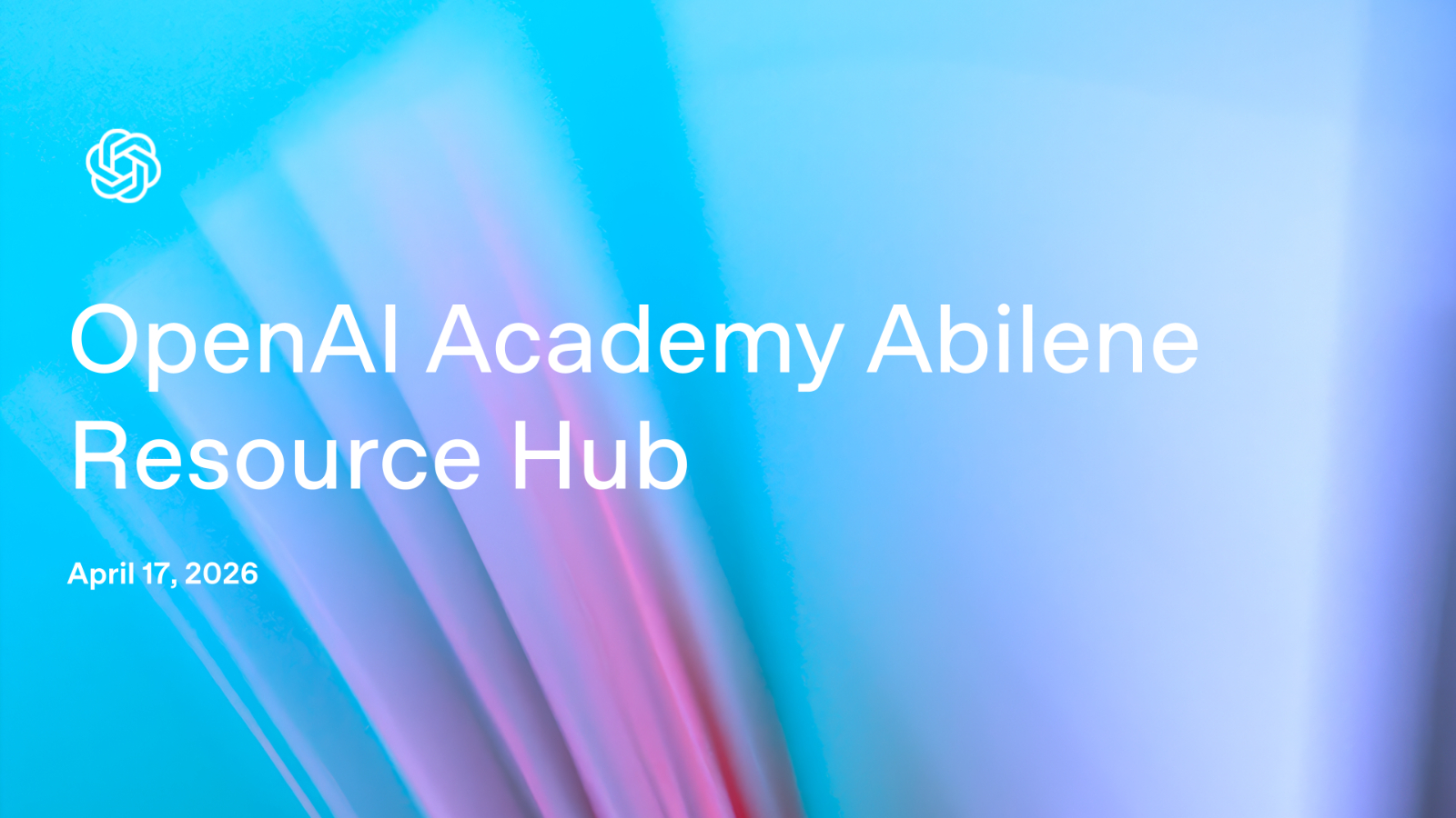 OpenAI Academy Abilene Resource Hub - Resource | OpenAI Academy