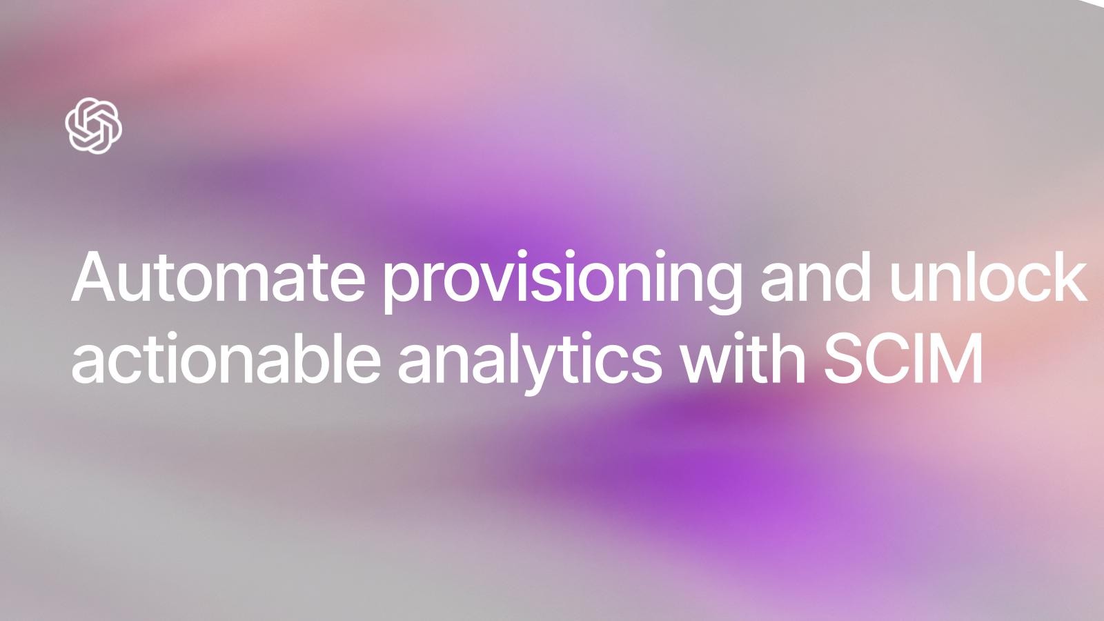 Scim Meta Automate provisioning and unlock actionable analytics with SCIM ...