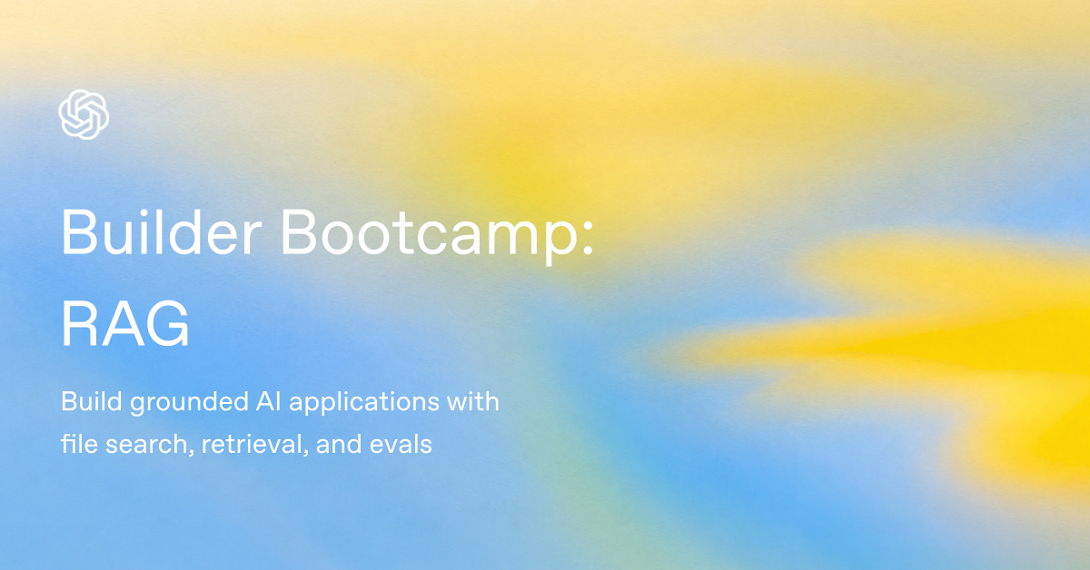 معسكر Builder Bootcamp: RAG