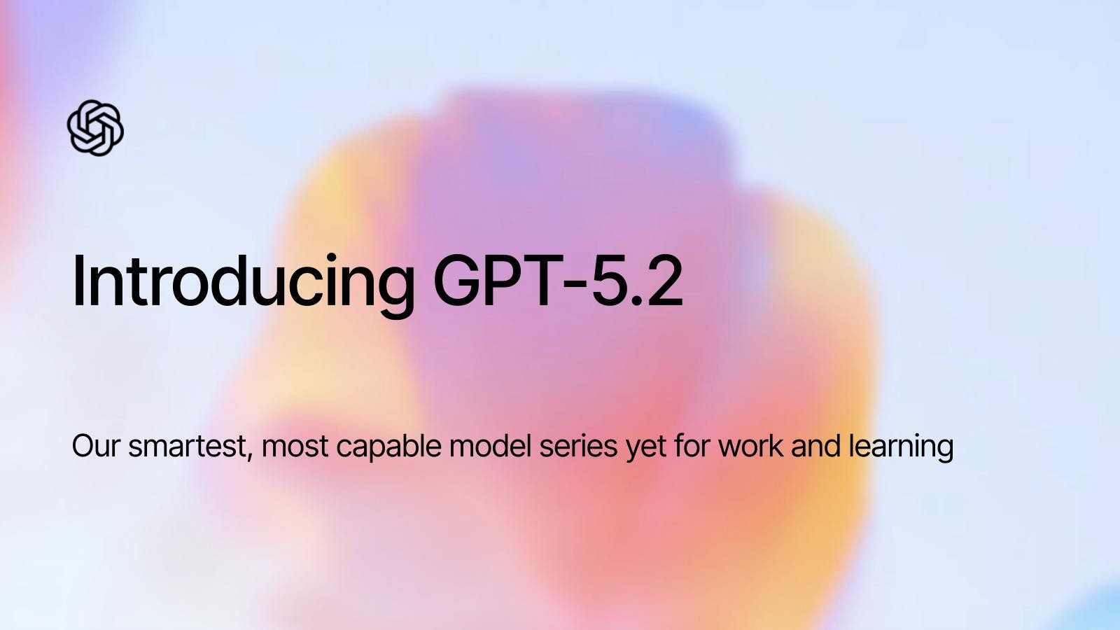Introducing GPT-5.2 - Resource | OpenAI Academy