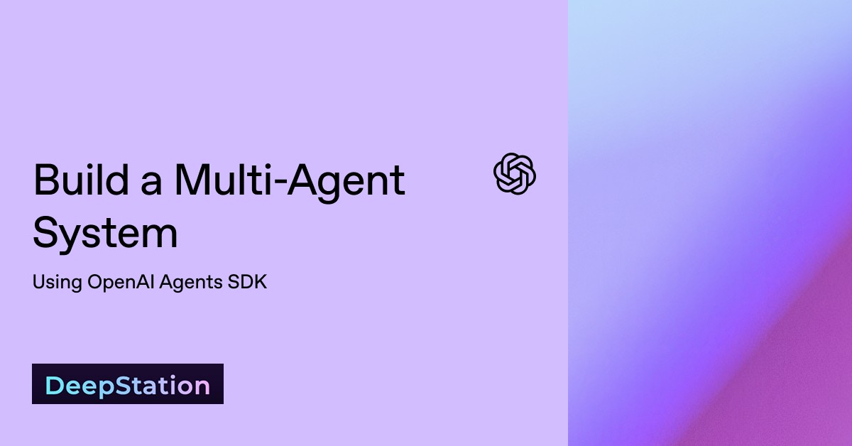 Build a Multi-Agent System using OpenAI Agents SDK - Event | OpenAI Academy