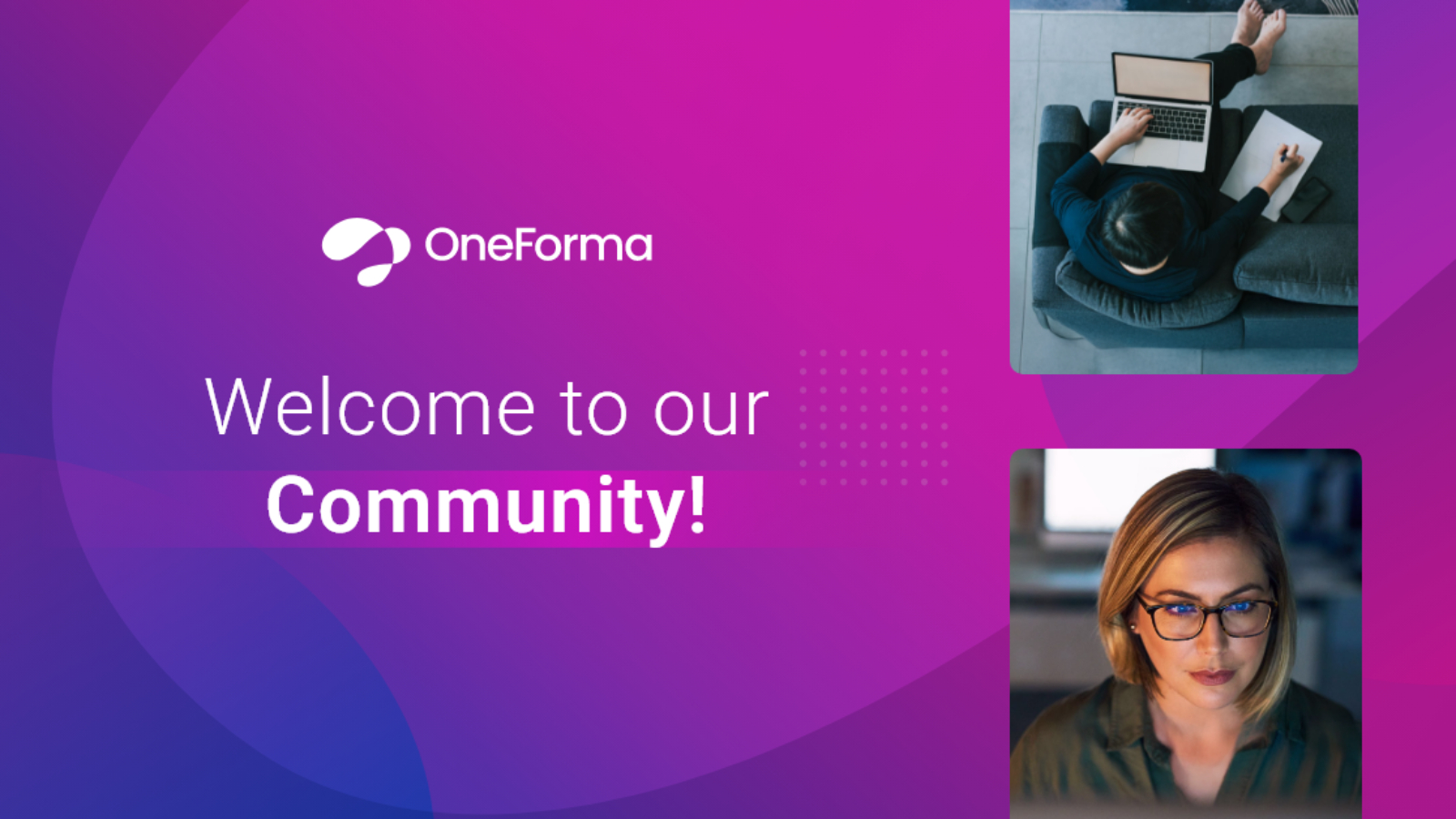 Welcome to our Community! - Blog | OneForma Community
