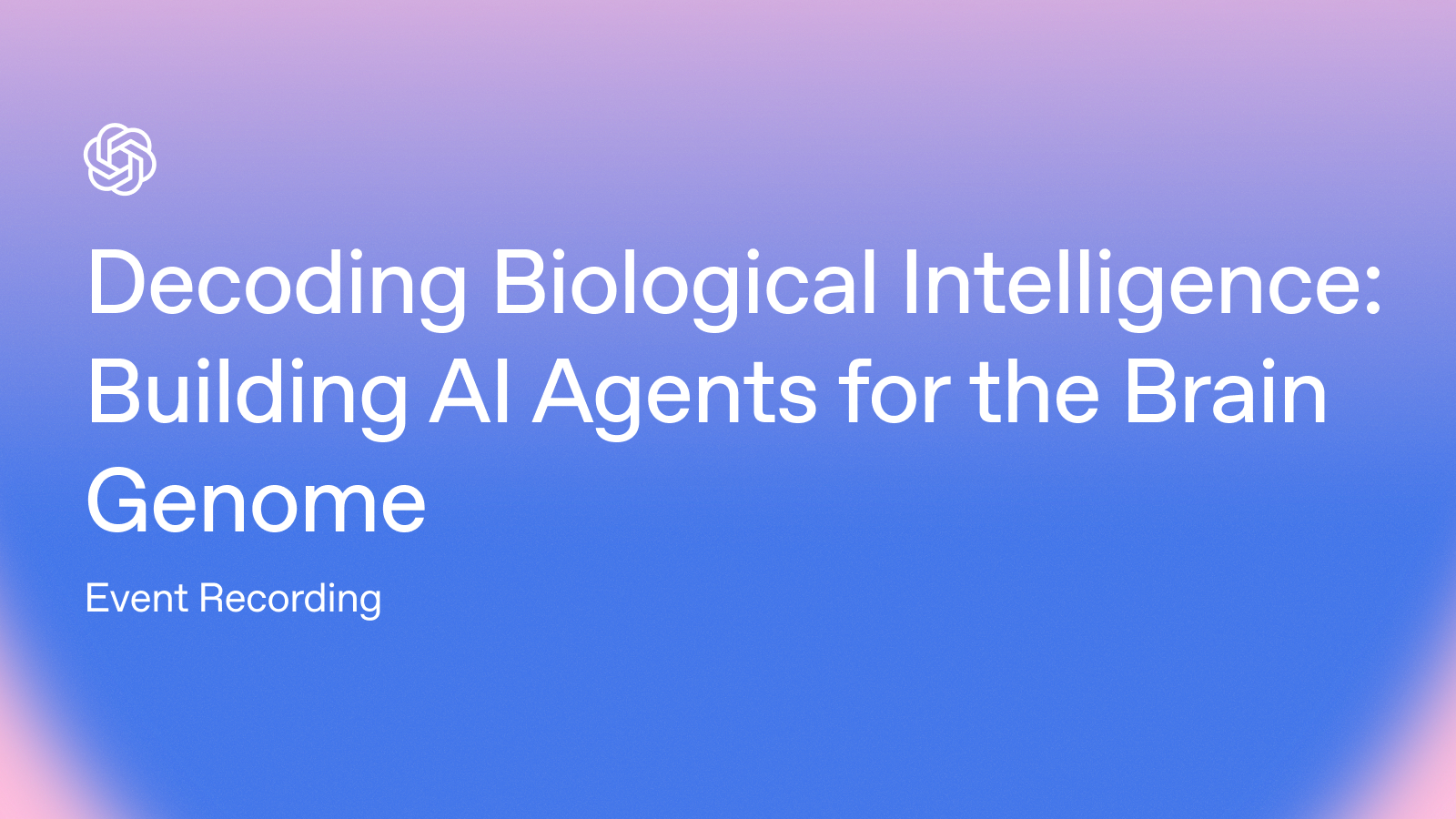 Event Replay: Decoding Biological Intelligence: Building AI Agents for ...