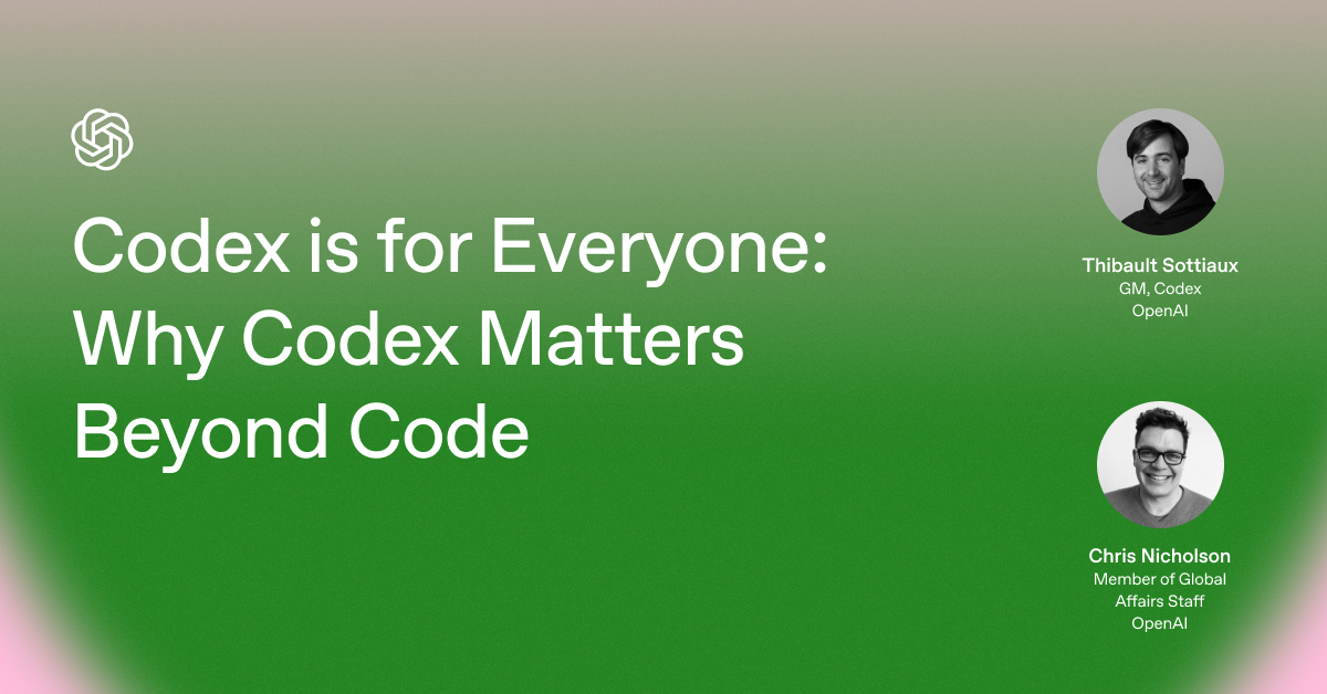 Codex is for Everyone: Why Codex Matters Beyond Code - Event | OpenAI Forum