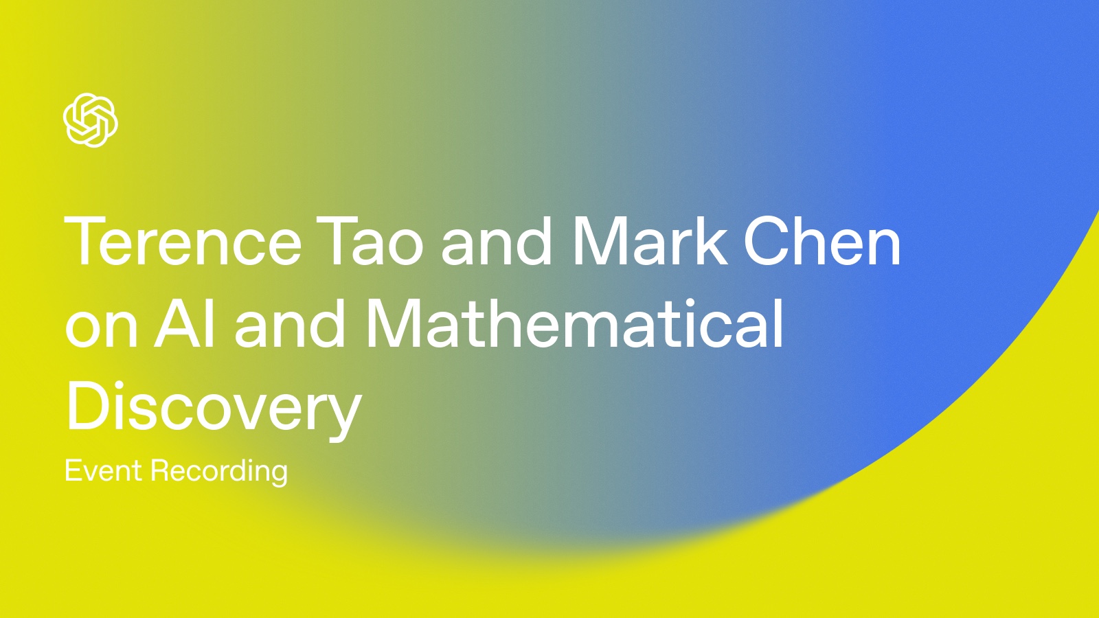 Event Replay: Terence Tao and Mark Chen on AI and Mathematical ...
