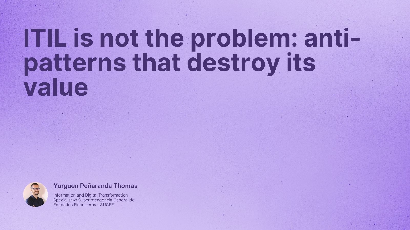 ITIL is not the problem: anti-patterns that destroy its value - Blog ...