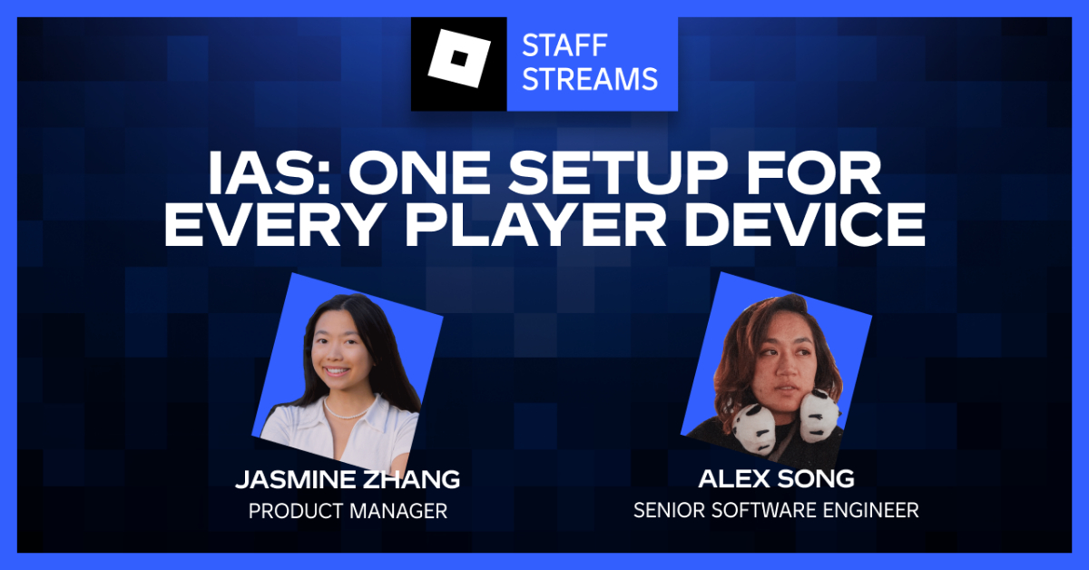 Ias One IAS: One Setup for Every Player Device - Event | Roblox Creator Events