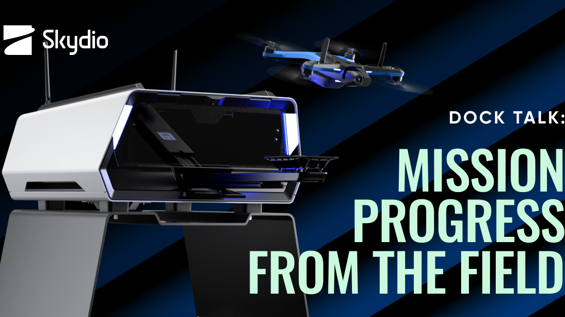 Dock Talk: Mission Progress From the Field